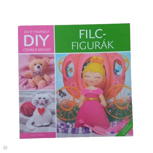 Kreatív füzet: DIY: Filcfigurák 